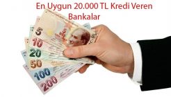 20.000 TL Kredi Veren Bankalar