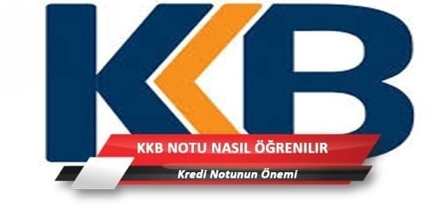 KKB Notu Nasıl Öğrenilir?