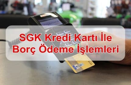 Kredi Kartı ile SGK Ödeme 1 sgk kredi karti ile borc odeme