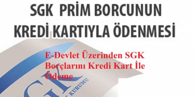 Kredi Kartı ile SGK Ödeme 2 sgk prim borcu taksitlendirme kredi kartıyla ödeme